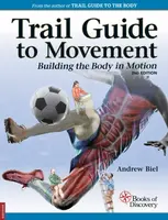 Trail Guide to Movement - Andrew Biel