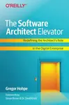The Software Architect Elevator - Gregor Hohpe