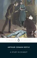 A Study in Scarlet - Sir Arthur Conan Doyle