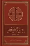Creeds, Confessions, and Catechisms