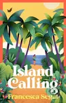 Island Calling - Francesca Segal - kniha z kategorie Romantická