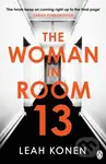 The Woman in Room 13 - Leah Konen - kniha z kategorie Beletrie