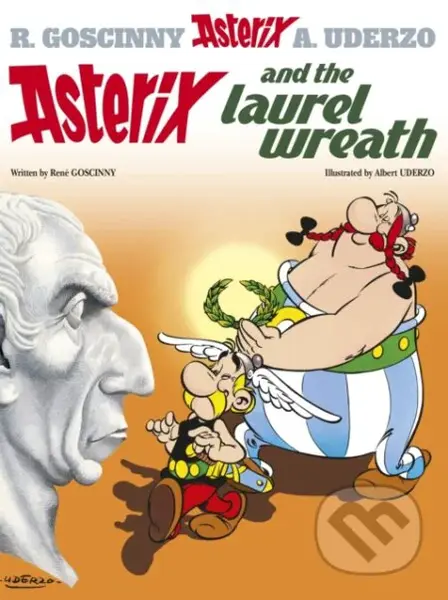 Asterix and The Laurel Wreath (Album 18) - René Goscinny, Albert Uderzo (ilustrácie) - kniha z kategorie Sci-fi, fantasy a komiksy