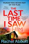 The Last Time I Saw Him (The queen of the page turner returns with her most twisty thriller yet) - kniha z kategorie Detektivky, thrillery a horory