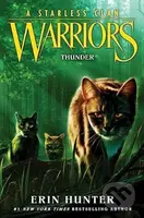 Warriors: A Starless Clan #4: Thunder - Hunter Erin - kniha z kategorie Pro děti