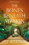 The Bones Beneath My Skin - T J Klune - kniha z kategorie Sci-fi