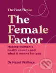 The Female Factor (Making women’s health count – and what it means for you) - kniha z kategorie Zdraví a životní styl