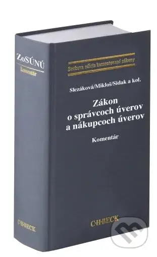 Zákon o správcoch úverov a nákupcoch úverov (Komentár) - kniha z kategorie Správní právo