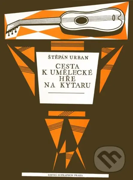 Cesta k umělecké hře na kytaru (škola vyšší techniky) - kniha z kategorie Hudba