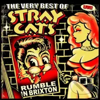 Stray Cats:  Rumble in Brixton - Stray Cats