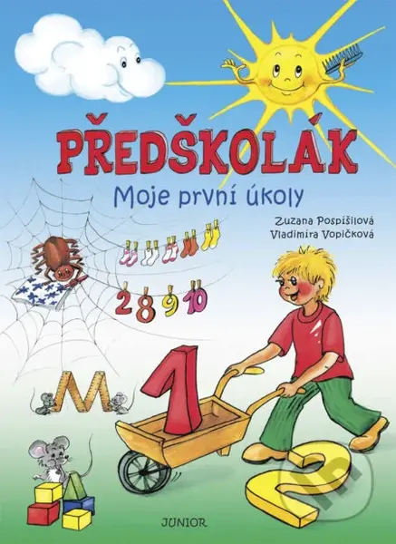 Předškolák (Moje první úkoly) - Vladimíra Vopičková, Zuzana Pospíšilová - kniha z kategorie Úkoly pro děti