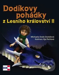 Dodíkovy pohádky z Lesního království II. - Michaela Dostálová, Ája Pechová - kniha z kategorie Pro děti