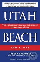 Utah Beach (The Amphibious Landing and Airborne Operations on D-Day, June 6, 1944) - kniha z kategorie Historie