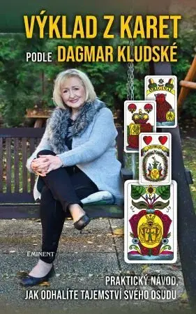 Výklad z karet podle Dagmar Kludské - Dagmar Kludská - kniha z kategorie Věštění z karet