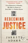 Redeeming Justice (From Defendant to Defender, My Fight for Equity on Both Sides of a Broken System) - kniha z kategorie Životopisy, reportáže a…