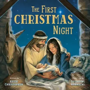 The First Christmas Night - Christine Kornacki, Keith Christopher