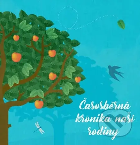 Časosběrná kronika naší rodiny - kniha z kategorie Památníky, deníky