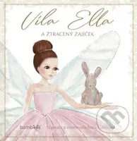 Víla Ella a ztracený zajíček - Nela Gáliková - kniha z kategorie Pro děti