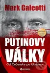 Putinovy války - Mark Galeotti