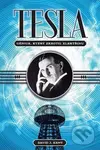 Tesla (Génius, který zkrotil elektřinu) - David J. Kent