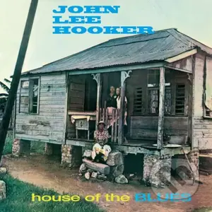 John Lee Hooker: House Of The Blues  LP - John Lee Hooker