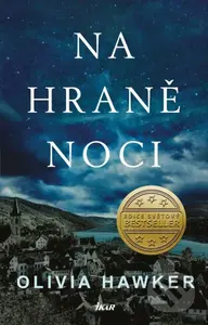 Na hraně noci - Olivia Hawker - kniha z kategorie Společenská beletrie