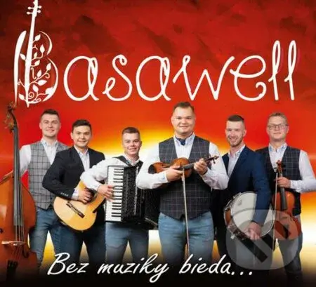 Basawell: Bez muziky bieda... - Basawell