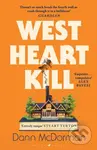 West Heart Kill (An outrageously original work of meta fiction) - kniha z kategorie Detektivky, thrillery a horory