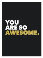 You Are So Awesome - Summersdale Publishers