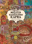 Město Tančícího kapra (Knižní hra pro dobrodruhy) - Aleksandra Mizielińska, Daniel Mizieliński - kniha z kategorie Pro děti