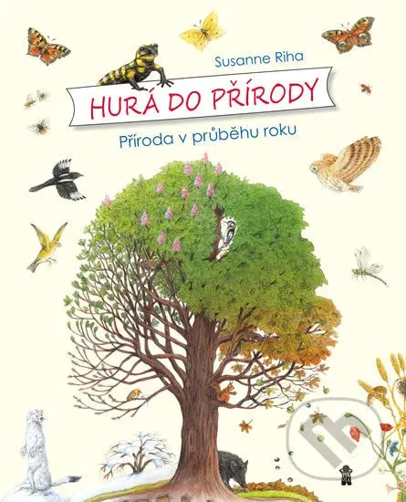 Hurá do přírody: Příroda v průběhu roku - Susanne Riha, Susanne Riha (ilustrátor) - kniha z kategorie Naučné knihy