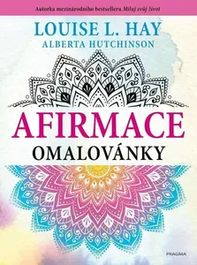 Afirmace omalovánky - Louise L. Hay