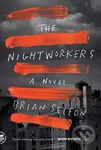 The Nightworkers (A Novel) - Brian Selfon