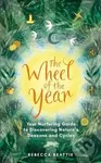 The Wheel of the Year (Your Rejuvenating Guide to Connecting with Nature’s Seasons and Cycles) - kniha z kategorie Zdraví a životní styl