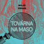 Jan Kolařík – Urban: Továrna na maso CD-MP3