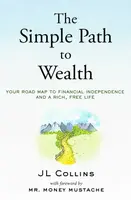 The Simple Path to Wealth (Revised Edition)