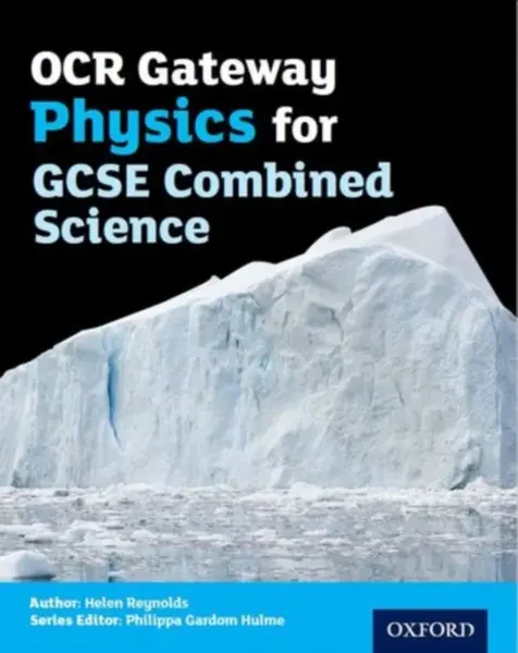 OCR Gateway Physics for GCSE Combined Science Student Book - Reynolds Helen
