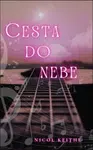 Cesta do nebe (Defekt) - Nicol Keithe