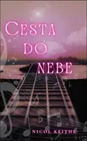 Cesta do nebe (Defekt) - Nicol Keithe
