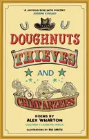 Doughnuts, Thieves and Chimpanzees - Alex Wharton