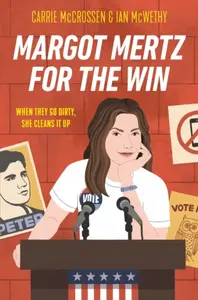Margot Mertz for the Win - Carrie McCrossen, Ian McWethy