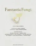 Fantastic Fungi - Eugenia Bone, Louis Schwartzberg