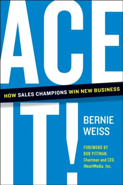Ace It! - Bernie Weiss