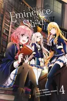 The Eminence in Shadow, Vol. 4 (manga) - Daisuke Aizawa, Phil Christie, Anri Sakano, Touzai Touzai, Nathaniel Thrasher