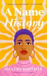 A NAME IN HISTORY - Hillery Baptiste