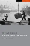 A View from the Bridge - Arthur Miller