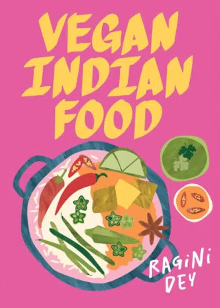 Vegan Indian Food - Ragini Dey