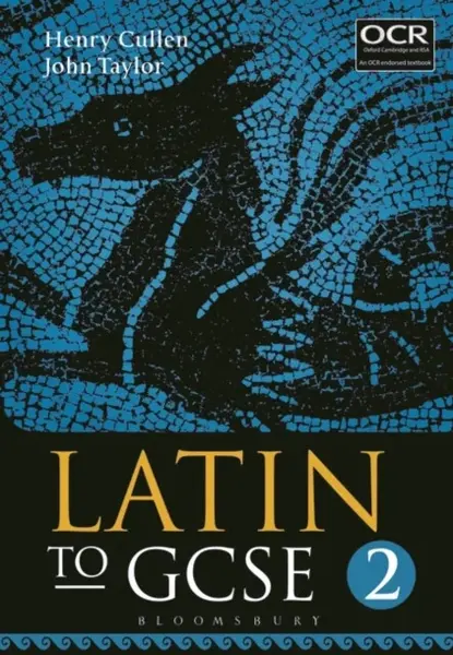 Latin to GCSE Part 2 - Dr John  Taylor, Henry  Cullen