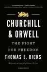 Churchill and Orwell - Thomas E. Ricks