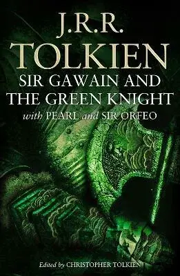 Sir Gawain and the Green Knight - J. R. R. Tolkien